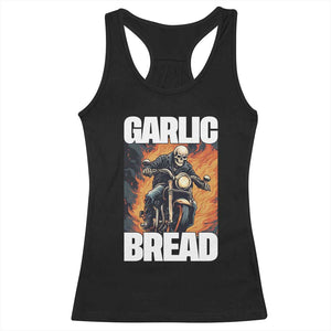 Skeleton Meme Racerback Tank Top Garlic Bread Flaming Biker On Fire Funny Edgy Hard Cringe TS02 Black Print Your Wear