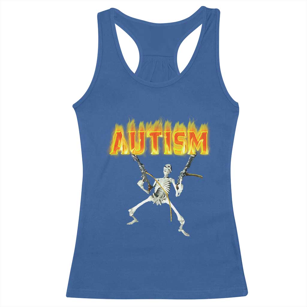 Autism Skeleton Racerback Tank Top Funny Oddly Specific Dank Meme TS02 Royal Blue Print Your Wear