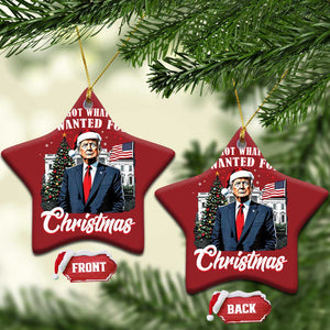 Xmas Trump Christmas Ornament Got What I Wanted Fot Xmas 2024 President American Flag TS02 Star Red Print Your Wear