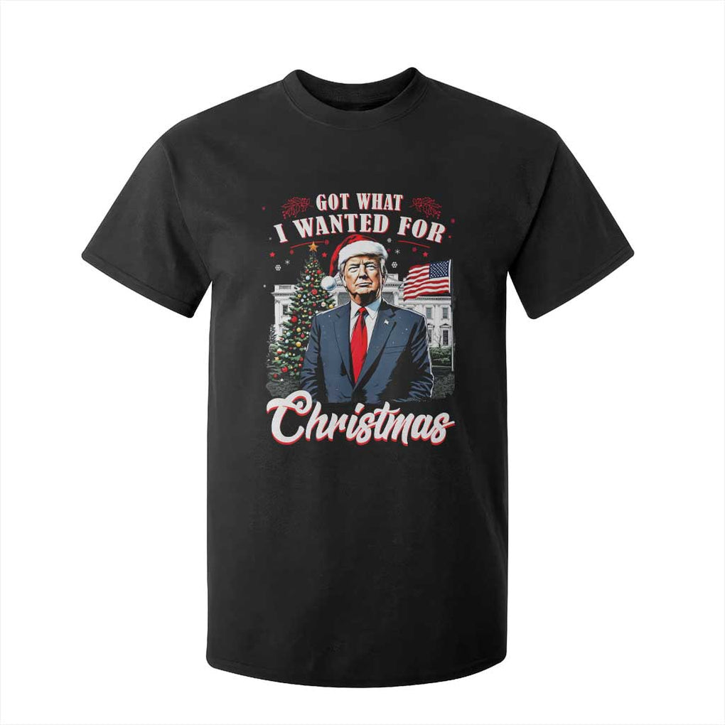 Christmas Trump T Shirt For Kid Got What I Wanted For Xmas 2024 President American Flag TS02 Black Print Your Wear