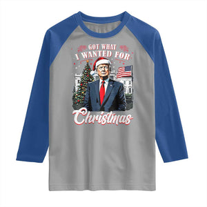 Christmas Trump Raglan Shirt Got What I Wanted Fot Xmas 2024 President American Flag TS02 Sport Gray Royal Print Your Wear