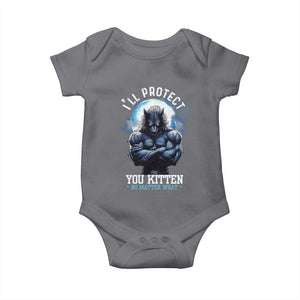 Funny Alpha Wolf Meme Baby Onesie I'll Protect You Kitten No Matter What Literally Me Male Werewolf TS02 Charcoal Print Your Wear