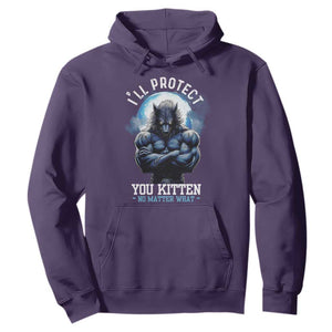 Funny Alpha Wolf Meme Hoodie I'll Protect You Kitten No Matter What Literally Me Male Werewolf TS02 Purple Print Your Wear