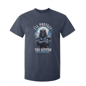 Funny Alpha Wolf Meme T Shirt For Kid I'll Protect You Kitten No Matter What Literally Me Male Werewolf TS02 Navy Print Your Wear