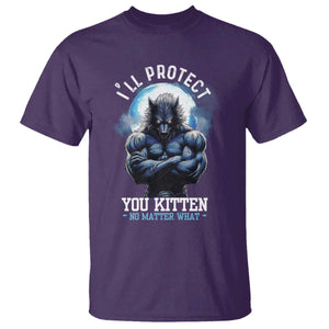 Funny Alpha Wolf Meme T Shirt I'll Protect You Kitten No Matter What Literally Me Male Werewolf TS02 Purple Print Your Wear