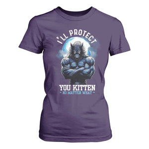 Funny Alpha Wolf Meme T Shirt For Women I'll Protect You Kitten No Matter What Literally Me Male Werewolf TS02 Purple Print Your Wear