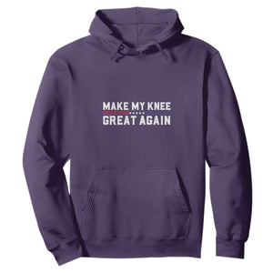 Funny Broken Knee Surgery Hoodie Make My Knee Great Again Recovery TS02 Purple Print Your Wear