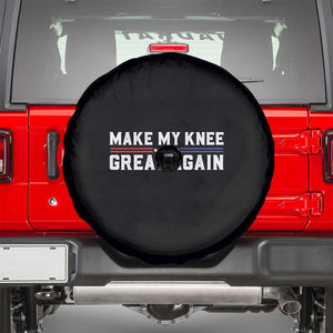 Funny Broken Knee Surgery Spare Tire Cover Make My Knee Great Again Recovery TS02 Black Print Your Wear