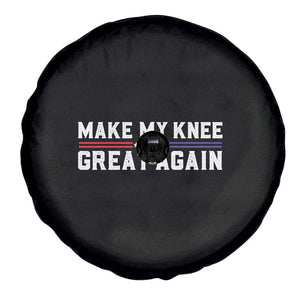 Funny Broken Knee Surgery Spare Tire Cover Make My Knee Great Again Recovery TS02 Print Your Wear