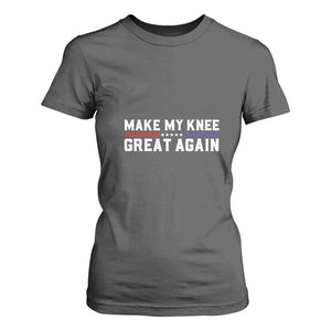 Funny Broken Knee Surgery T Shirt For Women Make My Knee Great Again Recovery TS02 Dark Heather Print Your Wear