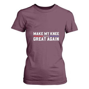 Funny Broken Knee Surgery T Shirt For Women Make My Knee Great Again Recovery TS02 Maroon Print Your Wear