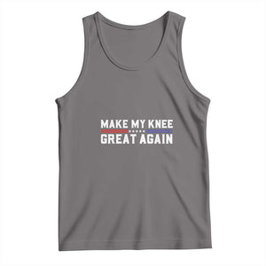 Funny Broken Knee Surgery Tank Top Make My Knee Great Again Recovery TS02 Deep Heather Print Your Wear