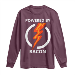 Funny Bacon Lover Long Sleeve Shirt Powered By Bacon Cured Pork Master TS02 Maroon Print Your Wear