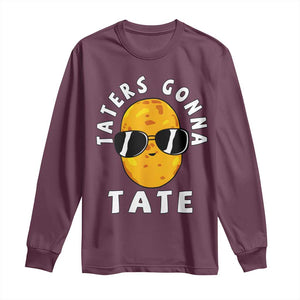 Funny Tater Tot Long Sleeve Shirt Taters Gonna Tate Tots Meme Potato Made Foodie Lover TS02 Maroon Print Your Wear