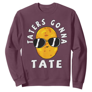 Funny Tater Tot Sweatshirt Taters Gonna Tate Tots Meme Potato Made Foodie Lover TS02 Maroon Print Your Wear