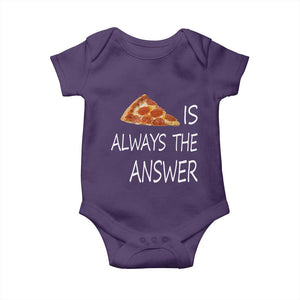 Funny Pizza Lover Baby Onesie Pizza is Always the Answer Fast Food Addicted TS02 Purple Print Your Wear