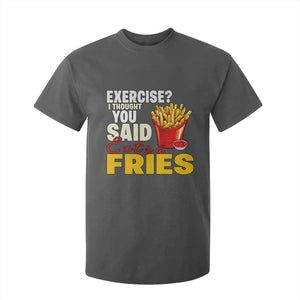 Funny French Fries T Shirt For Kid I Thought You Said Extra Fries Fast Food Fry Lover TS02 Dark Heather Print Your Wear