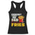 Funny French Fries Racerback Tank Top I Thought You Said Extra Fries Fast Food Fry Lover TS02 Black Print Your Wear