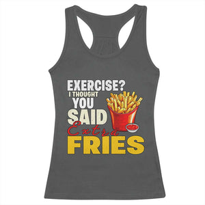 Funny French Fries Racerback Tank Top I Thought You Said Extra Fries Fast Food Fry Lover TS02 Dark Heather Print Your Wear