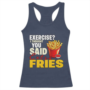 Funny French Fries Racerback Tank Top I Thought You Said Extra Fries Fast Food Fry Lover TS02 Navy Print Your Wear