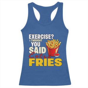 Funny French Fries Racerback Tank Top I Thought You Said Extra Fries Fast Food Fry Lover TS02 Royal Blue Print Your Wear