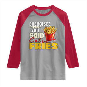 Funny French Fries Raglan Shirt I Thought You Said Extra Fries Fast Food Fry Lover TS02 Sport Gray Red Print Your Wear