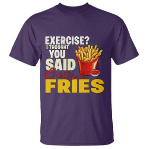 Funny French Fries T Shirt I Thought You Said Extra Fries Fast Food Fry Lover TS02 Purple Print Your Wear