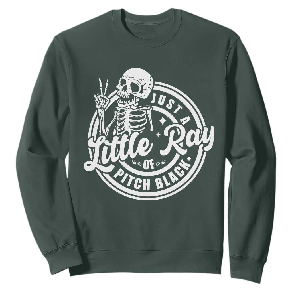 Funny Saying Skeleton Sweatshirt I'm Just A Little Ray Of Pitch Black Sarcastic TS02 Dark Forest Green Print Your Wear