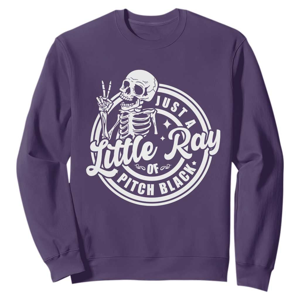 Funny Saying Skeleton Sweatshirt I'm Just A Little Ray Of Pitch Black Sarcastic TS02 Purple Print Your Wear