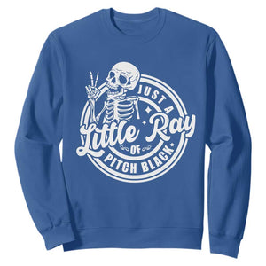 Funny Saying Skeleton Sweatshirt I'm Just A Little Ray Of Pitch Black Sarcastic TS02 Royal Blue Print Your Wear