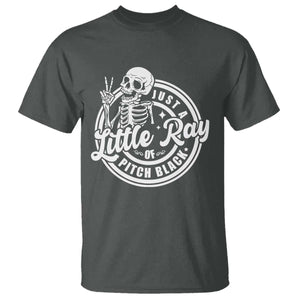 Funny Saying Skeleton T Shirt I'm Just A Little Ray Of Pitch Black Sarcastic TS02 Dark Heather Print Your Wear