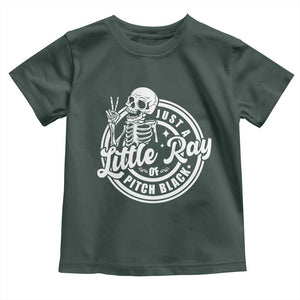 Funny Saying Skeleton Toddler T Shirt I'm Just A Little Ray Of Pitch Black Sarcastic TS02 Dark Forest Green Print Your Wear