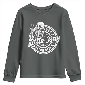 Funny Saying Skeleton Youth Sweatshirt I'm Just A Little Ray Of Pitch Black Sarcastic TS02 Dark Heather Print Your Wear