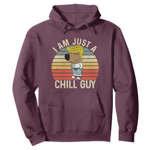 I Am Just A Chill Guy Trump Hoodie Funny My New President Character TS02 Maroon Print Your Wear