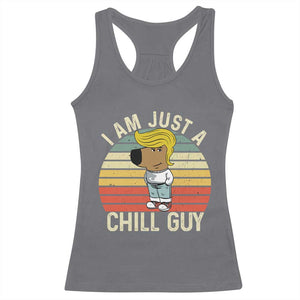 I Am Just A Chill Guy Trump Racerback Tank Top Funny My New President Character TS02 Charcoal Print Your Wear