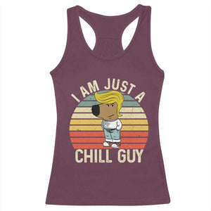 I Am Just A Chill Guy Trump Racerback Tank Top Funny My New President Character TS02 Maroon Print Your Wear