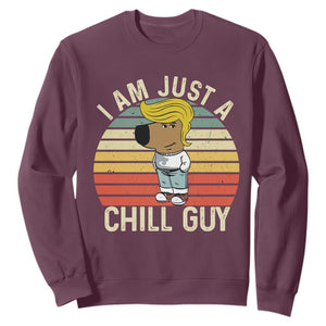 I Am Just A Chill Guy Trump Sweatshirt Funny My New President Character TS02 Maroon Print Your Wear