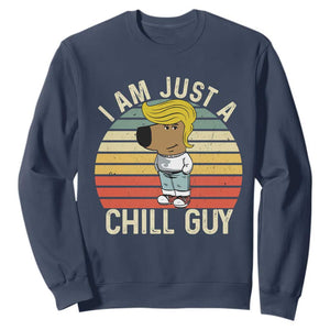 I Am Just A Chill Guy Trump Sweatshirt Funny My New President Character TS02 Navy Print Your Wear