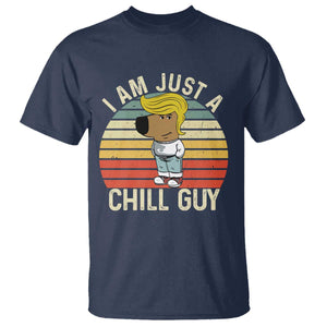 I Am Just A Chill Guy Trump T Shirt Funny My New President Character TS02 Navy Print Your Wear