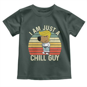 I Am Just A Chill Guy Trump Toddler T Shirt Funny My New President Character TS02 Dark Forest Green Print Your Wear