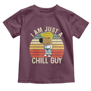 I Am Just A Chill Guy Trump Toddler T Shirt Funny My New President Character TS02 Maroon Print Your Wear