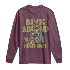 Trump Camo Hunting Long Sleeve Shirt Buck Around And Find Out TS02 Maroon Print Your Wear