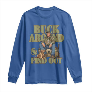 Trump Camo Hunting Long Sleeve Shirt Buck Around And Find Out TS02 Royal Blue Print Your Wear