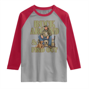 Trump Camo Hunting Raglan Shirt Buck Around And Find Out TS02 Sport Gray Red Print Your Wear