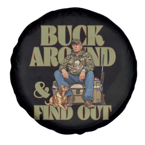 Trump Camo Hunting Spare Tire Cover Buck Around And Find Out TS02 Print Your Wear