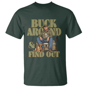 Trump Camo Hunting T Shirt Buck Around And Find Out TS02 Dark Forest Green Print Your Wear