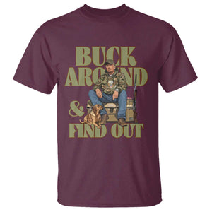 Trump Camo Hunting T Shirt Buck Around And Find Out TS02 Maroon Print Your Wear