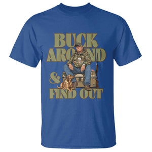 Trump Camo Hunting T Shirt Buck Around And Find Out TS02 Royal Blue Print Your Wear