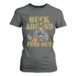 Trump Camo Hunting T Shirt For Women Buck Around And Find Out TS02 Dark Heather Print Your Wear