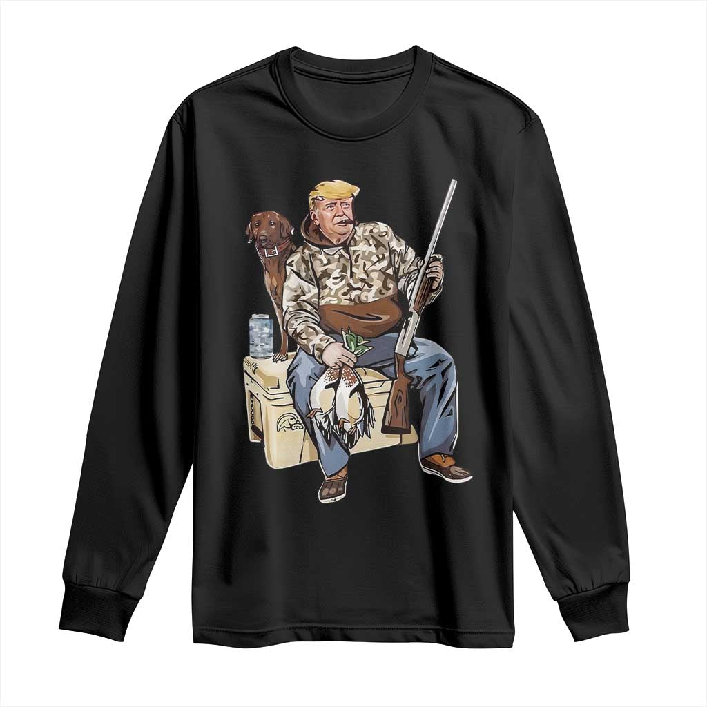 Trump Camo Duck Hunting Long Sleeve Shirt Funny Drinking Hunter With Dog Camoflage TS02 Black Print Your Wear